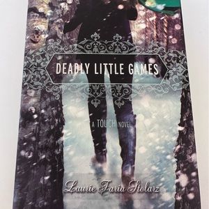 Deadly Little Games by Laurie Faria Stolarz